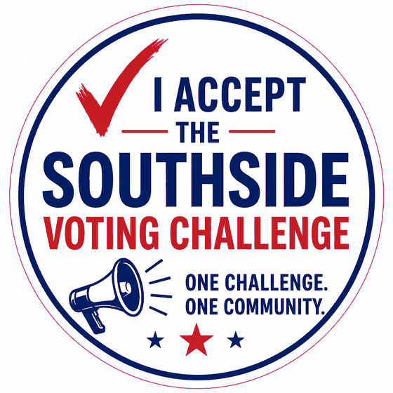 Badge reading: I accept the SouthSide Voting Challenge. One challenge, one community.
